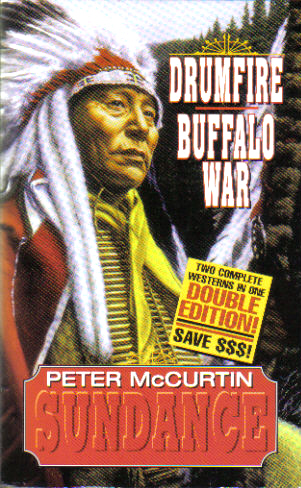 Drumfire and Buffalo War by Peter McCurtin